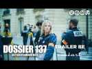 Dossier 137 (Dominik Moll) - Léa Drucker - Trailer BE