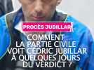 A quelques jours du verdic, comment se comporte Cédric Jubillar ?