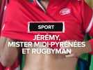 Il est mister Midi-Pyrénées et... rugbyman
