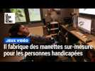 Atteint d'une maladie rare, Matthias fabrique des manettes sur-mesure pour les personnes handicapées