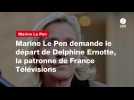 VIDEO. Marine Le Pen demande le départ de Delphine Ernotte, la patronne de France Télévisions