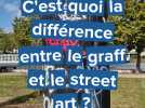 C'est quoi la différence entre le graffiti et le street art ?
