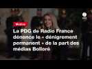 VIDEO. La PDG de Radio France dénonce le « dénigrement permanent » de la part des médias Bolloré