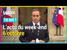 Les 3 infos du week-end - 6 octobre