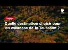 VIDEO. Voyage. Quelle destination choisir pour les vacances de la Toussaint ?
