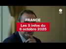 VIDEO. Les 5 infos France du 6 octobre 2025