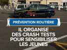 Prévention routière : il organise des crash tests pour sensibiliser les jeunes