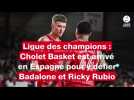 VIDÉO. Badalone - Cholet Basket en Ligue des champions : les images de Ricky Rubio à l'entraînement