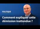 Politique : Comment expliquer cette démission inattendue ?
