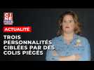 Trois personnalités françaises visées par des colis piégés