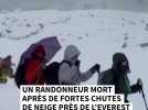 Chutes de neige près de l'Eversest: un randonneur mort