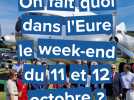 On fait quoi dans l'Eure le week-end du 11 et 12 octobre 2025 ?