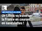 Olivier Maria va traverser la France en courant... en sandalettes !