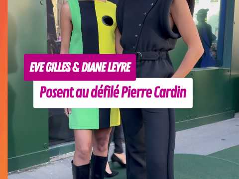 VIDEO : Eve Gilles & Diane Leyre posent au dfil Pierre Cardin