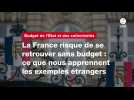 VIDEO. La France risque de se retrouver sans budget : ce que nous apprennent les exemples étrangers