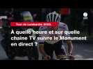 VIDÉO. Tour de Lombardie 2025. À quelle heure et sur quelle chaîne TV suivre le Monument en direct ?