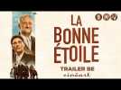 La Bonne étoile (Pascal Elbé) - Trailer BE