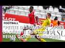 La réaction d'Abdoul Koné après Stade de Reims - Grenoble