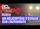 Etats-Unis : Un hélicoptère s'écrase sur l'autoroute
