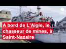 VIDÉO. À Saint-Nazaire, embarquez à bord de « L'Aigle », le chasseur de mines