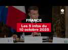 VIDEO. Les 5 infos France du 10 octobre 2025