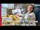 Elle va réaliser le costume régional de la Champardennaise à l'élection de Miss France 2026