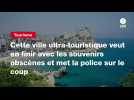 VIDEO. Cette ville ultra-touristique veut en finir avec les souvenirs obscènes et met la police sur le coup