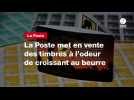 VIDEO. La Poste met en vente des timbres à l'odeur de croissant au beurre