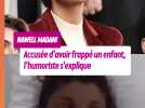 Nawell Madani sort du silence après avoir été accusée de violence sur un enfant