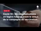 VIDEO. Covid-19 : les hospitalisations en légère hausse avant le début de la campagne de vaccination