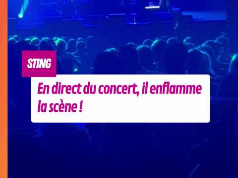 VIDEO : En direct du concert de Sting !