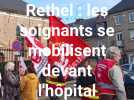 Rethel : les soignants se mobilisent devant l'hôpital