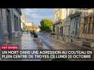 Un mort dans une agression au couteau en plein centre de Troyes ce lundi 20 octobre 2025