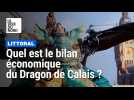 Le Dragon de Calais, projet à 13 millions d'euros, est-il un pari économique réussi ?