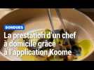 On a assisté à une prestation d'un chef à domicile avec l'application Koome