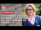 En deuil, Véronique Gallo annonce le décès de sa « maman de coeur »