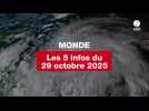 VIDEO. Les 5 infos Monde du 29 octobre 2025