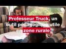 VIDÉO. Professeur Truck se déplace en camping-car pour aider les élèves en zone rurale