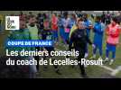 Coupe de France : les derniers conseils du coach de Lecelles-Rosult