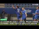 L'Estac, leader de Ligue 2, reçoit Amiens ce mardi soir au Stade de l'Aube