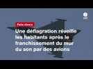 VIDEO. Une déflagration réveille les habitants après le franchissement du mur du son par des avions
