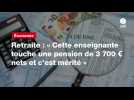 VIDEO. Retraite : « Cette enseignante touche une pension de 3 700 ¬ nets et c'est mérité »