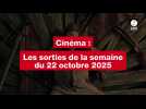 VIDEO. Les sorties cinéma de la semaine du 22 octobre 2025