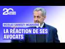 La réactions des avocats de Nicolas Sarkozy après son entrée en prison