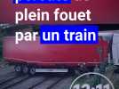 Un camion percuté de plein fouet par un train à proximité de l'E40