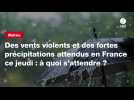 VIDEO. Des vents violents et des fortes précipitations attendus en France ce jeudi : à quoi s'attendre ?