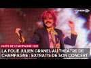 La folie Julien Granel au théâtre de Champagne : extraits de son concert aux Nuits de Champagne 2025
