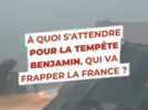 Environnement - Vents à 140 km/h, "bombe météorologique" : à quoi s'attendre pour la tempête qui va frapper la France