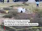Le cadavre d'un homme en état de décomposition découvert autour d'un lac dans les Pyrénées