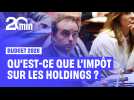 Qu'est-ce que l'impôt sur les holdings, une des alternatives à la taxe Zucman proposée par le gouvernement ?